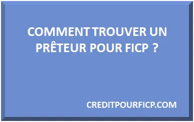 COMMENT TROUVER UNE BANQUE POUR FICP EN ?