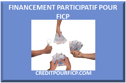 FINANCEMENT PARTICIPATIF POUR FICP
