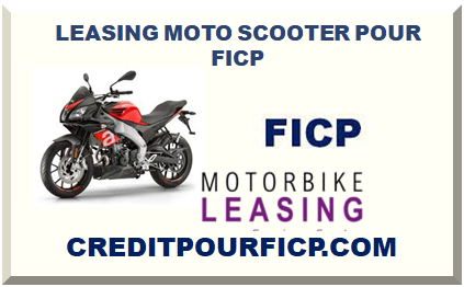 LEASING MOTO SCOOTER POUR FICP
