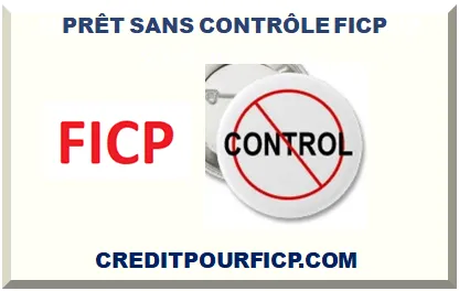 CRÉDIT SANS CONTRÔLE NI VÉRIFICATION FICP